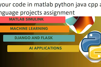 do your code in matlab python java cpp and r language projects assignment