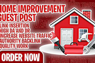guest post on home improvement blog with high da, traffic and dofollow backlinks