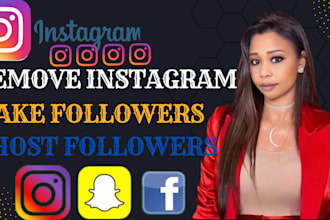 help you remove fake, bot, ghost instagram followers and or unfollow them