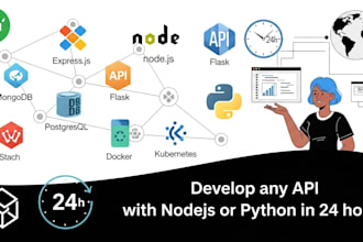 develop any API with nodejs or python in 24 hours
