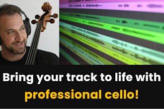 create or record the best cello lines for you