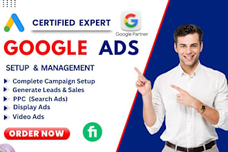 setup and manage google ads ppc search, display and pmax campaigns
