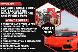generate quality auto parts leads tyre, wheel, car parts car dealership leads