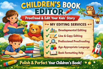 proofread and edit childrens book, be children book editor, kids book kids story
