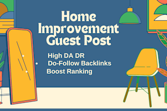 do guest post on home improvement, decor blog with USA, UK based sites