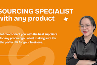 sourcing any product base on your needs