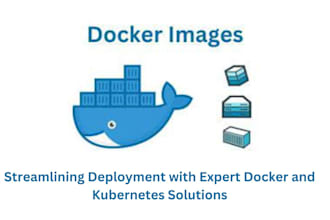 provide expert dockerization and custom docker file services