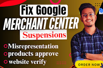 fix shopify google merchant suspension ,misrepresentation issue , gmc approve