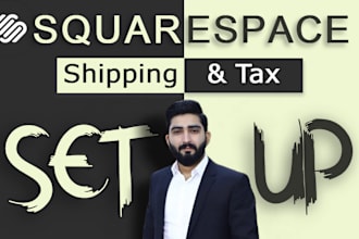 setup squarespace shipping and tax  professionally