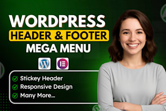 fix, create, redesign wordpress website header, footer, or mega menu