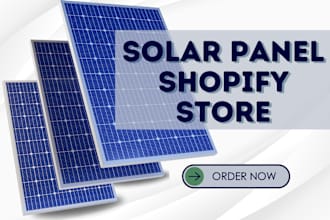 design a 7 figures solar panel shopify store solar website solar dropshipping