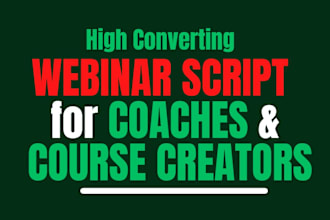 write a high converting webinar script for your course or coaching business