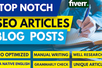 do top notch SEO friendly article and blog writing