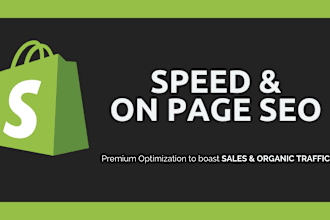 do advance on page SEO and shopify speed optimization