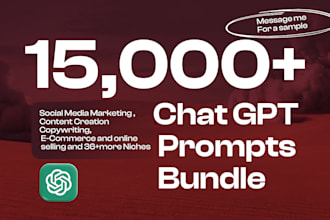 get you 15,000 chat gpt prompts bundle
