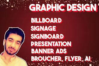 do billboard signage signaboard banner ads presentation brochure flyer ai design