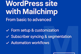 help you integrate your wordpress website with mailchimp from basic to advanced