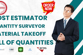 be your cost estimator, boq expert,quantity surveyor