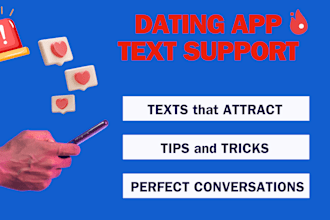 be your dating app text support and help you with texting to get women attracted