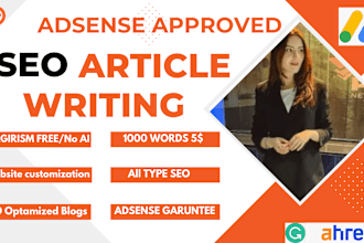 write SEO optimized bulk articles and blog posts for adsense approval