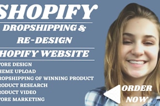 build shopify store, dropshipping store, shopify website, or shopify redesign