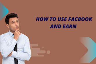 how to use facebook and earn