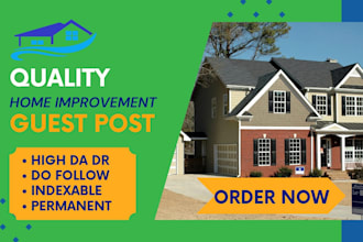submit guest post on the quality home improvement sites