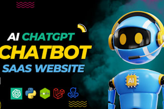 create ai chatbot or chatgpt custom ai saas ai website using openai gpt4 or gpt3