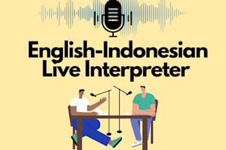 interpret english and bahasa indonesia for various needs