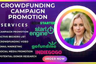 do crowdfunding campaign promotion for indiegogo gofundme, indiegogo