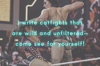 write fierce dramatic erotic nsfw kinky catfight story