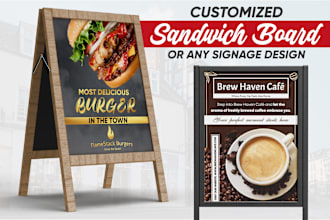 design custom sandwich board, billboard, frame sign, yard sign or rollup banner