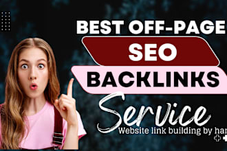 provide high quality off page SEO, link building backlinks service