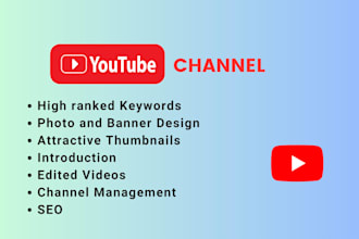 make a complete youtube channel for you