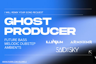 remix your song, make futurebass, melodic dubstep, edm