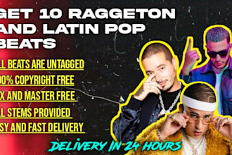 give you 10 exclusive reggaeton beats in 24 hours