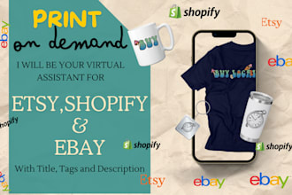 be your virtual assistant for shopify, ebay and etsy