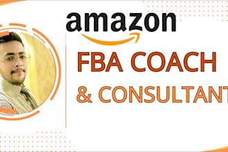 be your amazon coach,consultant,  and amazon mentor for amazon fba private label