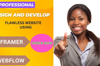 design and develop flawless website using webflow or framer