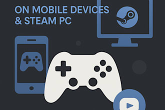 test games on mobile devices and steam PC