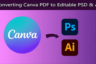 convert your canva file into editable photoshop or ai