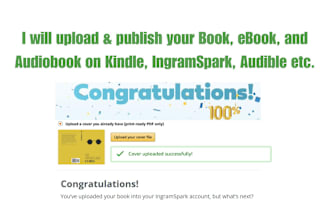 upload your book to kindle, ingramspark, and more