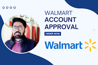 develop a website for walmart account approval