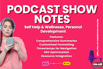 write engaging SEO podcast show notes on self help and wellness