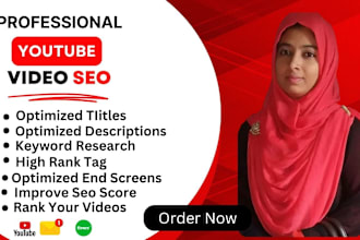 be your youtube manager,video SEO expert and optimize the channel to rank videos