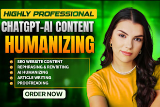 humanize ai content, content editing rewrite ai content, proofreading fact check