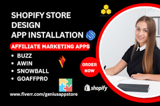 design shopify store affiliate marketing program buzz awin snowball goaffpro