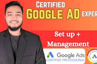 set up, manage and optimize google ads campaigns