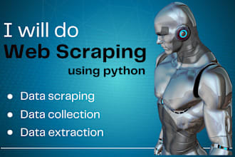 do web scraping, data scraping and data collection using python