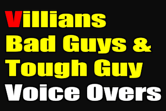 do a tough guy character voice for your project